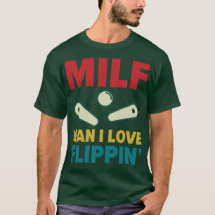 I Love Flipping Pinball Machines Arcade Funny Game T-Shirt