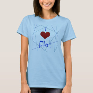I love Flo shirt