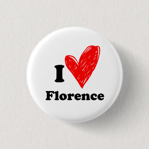 I love Florence 3 Cm Round Badge
