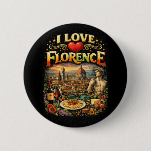 I Love Florence 6 Cm Round Badge