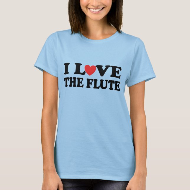 I Love Flute T-shirt (Front)