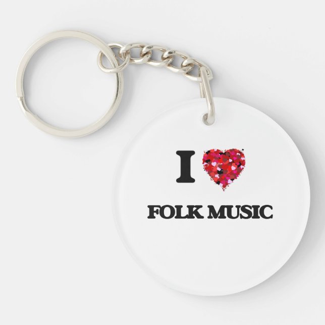 I Love Folk Music Key Ring (Front)