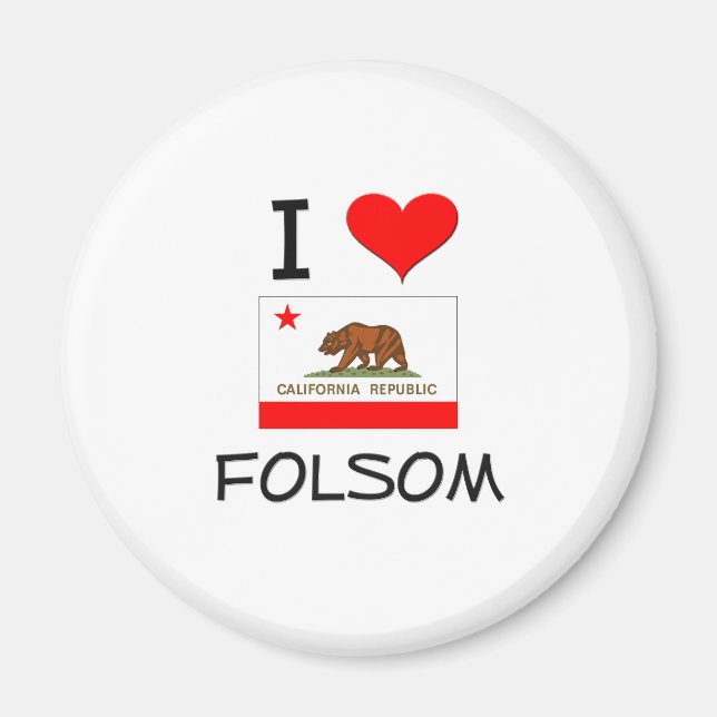 I Love FOLSOM California Magnet (Front)