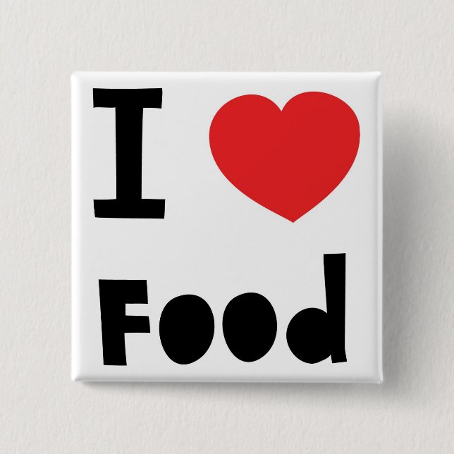 I love food 15 cm square badge (Front)