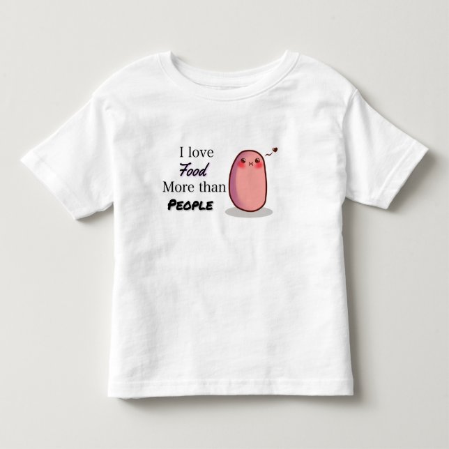 I LOVE FOOD DWELLS THAN PEOPLE “kawaii Potato " Toddler T-Shirt (Front)