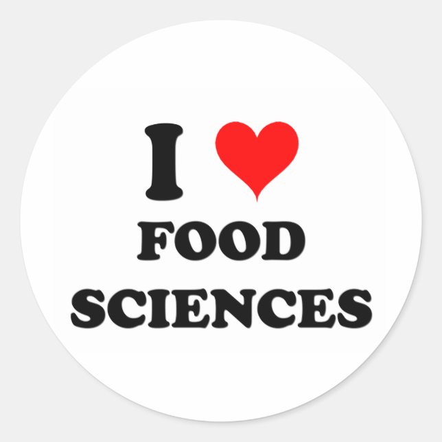 I Love Food Sciences Classic Round Sticker (Front)