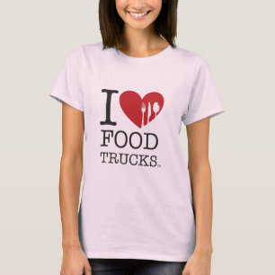 I LOVE Food Trucks T-Shirt