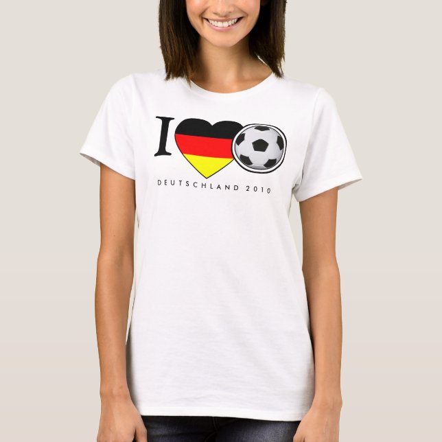 I Love Football Germany 2010 Soccer T-Shirt (Front)