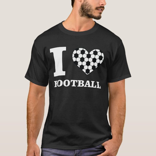 I Love Football / Soccer T-Shirt (Front)