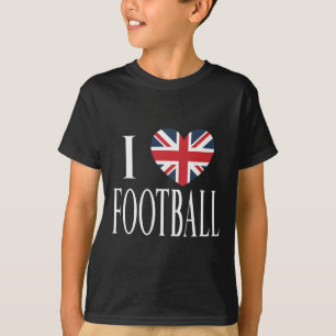I Love Footll Great Britain Flag Heart Soccer Love T-Shirt