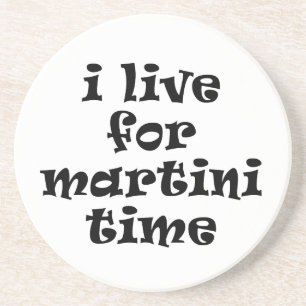 I love for Martini Time Coaster
