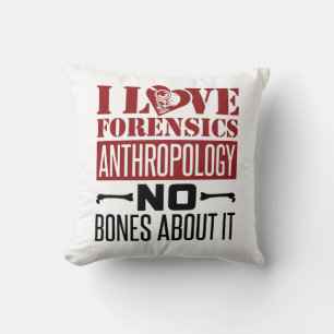 I Love Forensics Anthropology Anthropologist Cushion