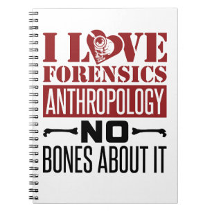 I Love Forensics Anthropology Anthropologist Notebook