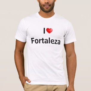 I love fortaleza T-Shirt