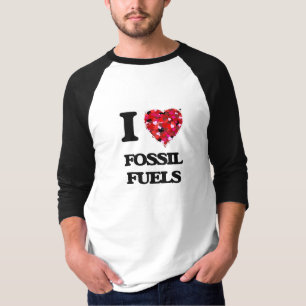 I Love Fossil Fuels T-Shirt
