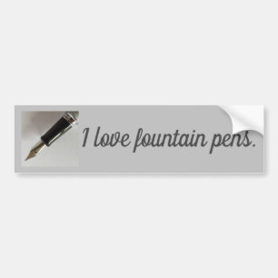 I Love Fountain Pens Bumper Sticker