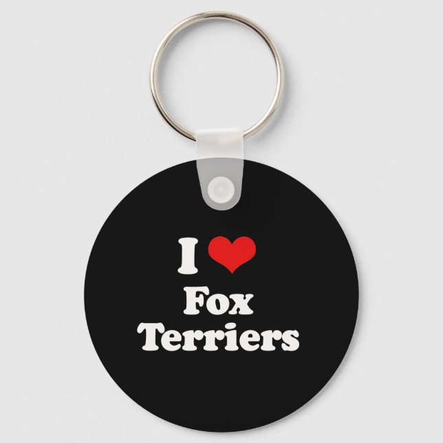 I Love Fox Terriers Key Ring (Front)
