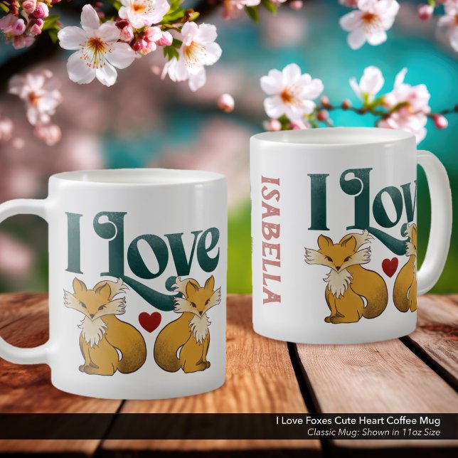 I Love Foxes Cute Heart Coffee Mug ("I Love Foxes" Personalized Coffee Mug with Whimsical Hand Drawn Fox Artwork.
)