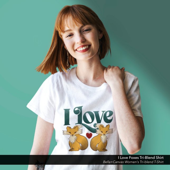 I Love Foxes Cute Heart Tri-Blend Shirt ("I Love Foxes" Bella+Canvas Women's Tri-blend T-Shirt: White)