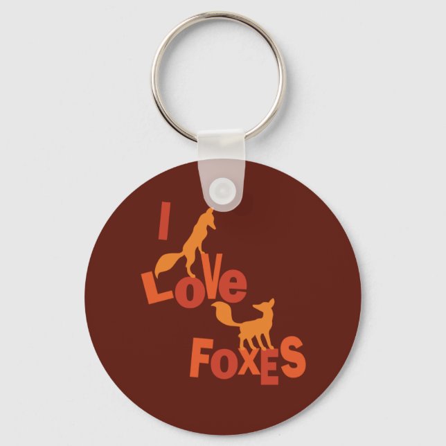 I Love Foxes Key Ring (Front)