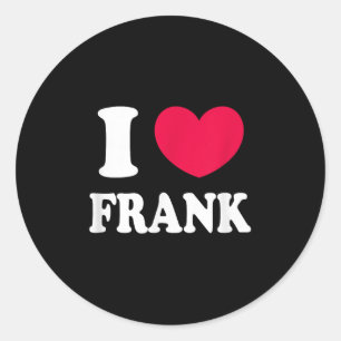 I Love Frank  Classic Round Sticker