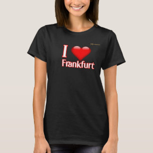 I Love Frankfurt T-Shirt