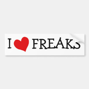 I Love Freaks Bumper Sticker