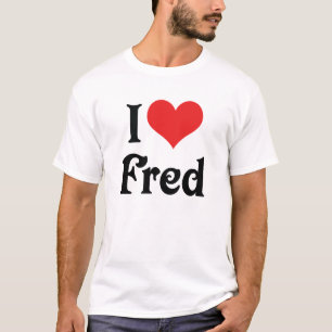 I Love Fred T-Shirt