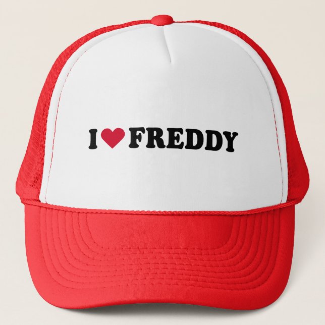 I LOVE FREDDY TRUCKER HAT (Front)