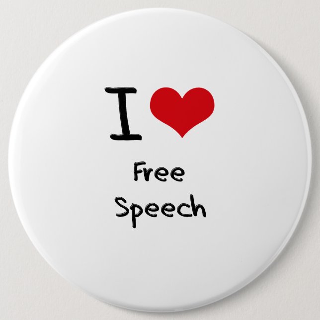 I Love Free Speech 6 Cm Round Badge (Front)