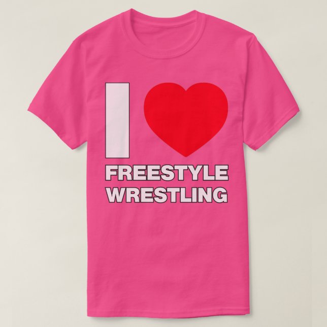 I Love Freestyle Wrestling T-Shirt (Design Front)