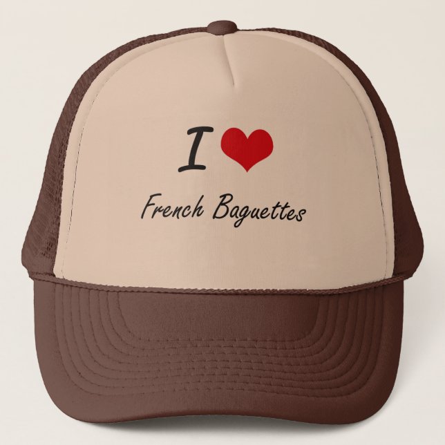 I Love French Baguettes artistic design Trucker Hat (Front)