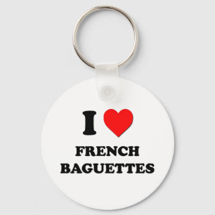 I Love French Baguettes ( Food ) Key Ring