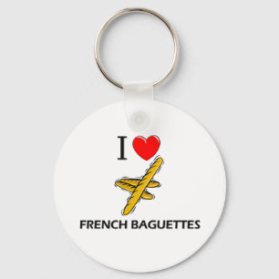 I Love French Baguettes Key Ring