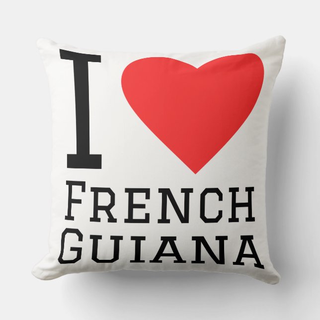 I love French Guiana  Cushion (Front)