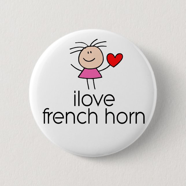 I Love French Horn Button (Front)