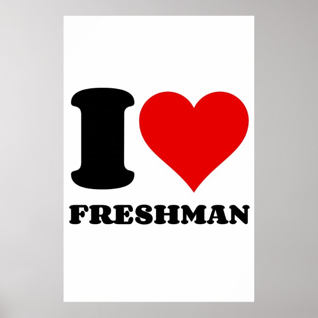 I LOVE FRESHMAN POSTER (Front)