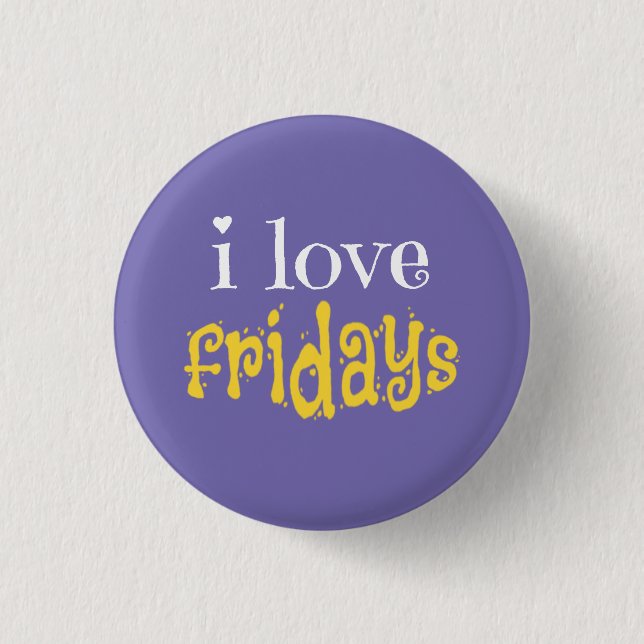 I Love Fridays Beverage Coaster 3 Cm Round Badge (Front)