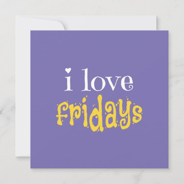 I Love Fridays Card (Front)