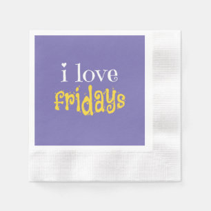 I Love Fridays Napkin