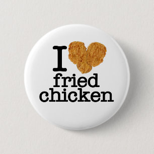I Love Fried Chicken 6 Cm Round Badge