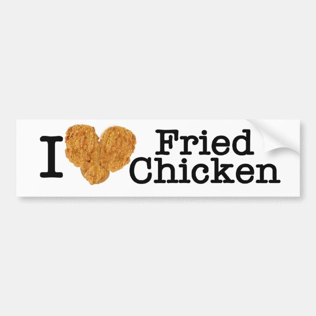 I Love Fried Chicken Bumper Sticker (Front)