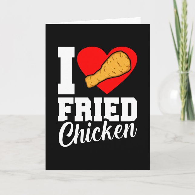 I Love Fried Chicken Funny Eater Graphic Card (Front)