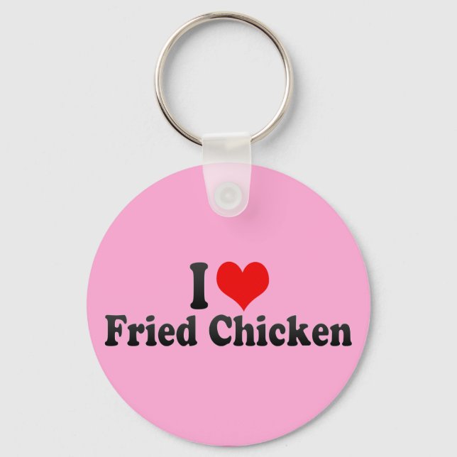 I Love Fried Chicken Key Ring (Front)