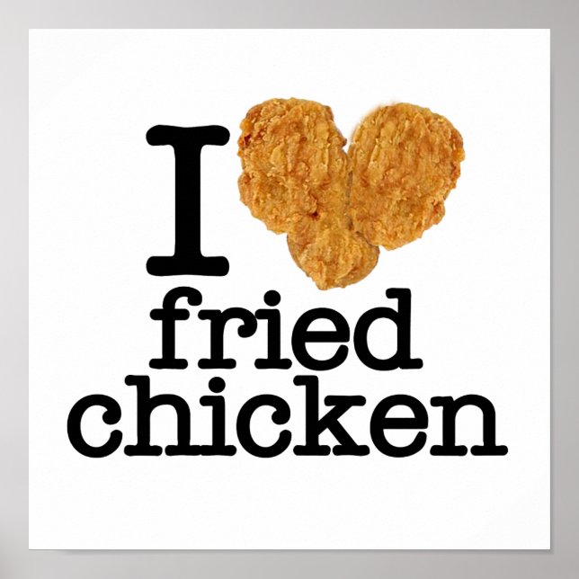 I Love Fried Chicken Poster (Front)