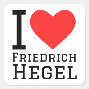 I love Friedrich hegel Square Sticker
