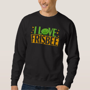 I Love Frisbee Disc Golf Player Disc Golfer Handle Sweatshirt