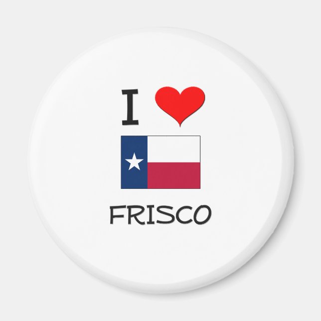 I Love Frisco Texas Magnet (Front)