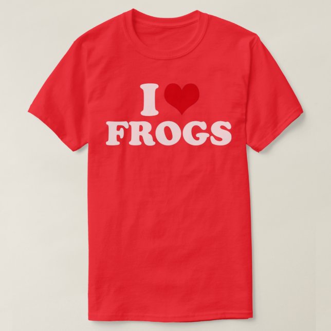 I Love Frogs Frog1 T-Shirt (Design Front)