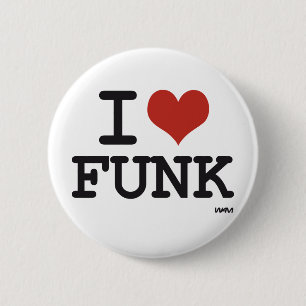 I LOVE FUNK 6 CM ROUND BADGE